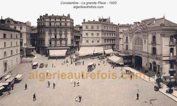 Constantine - La grande Place de Nemours en 1920